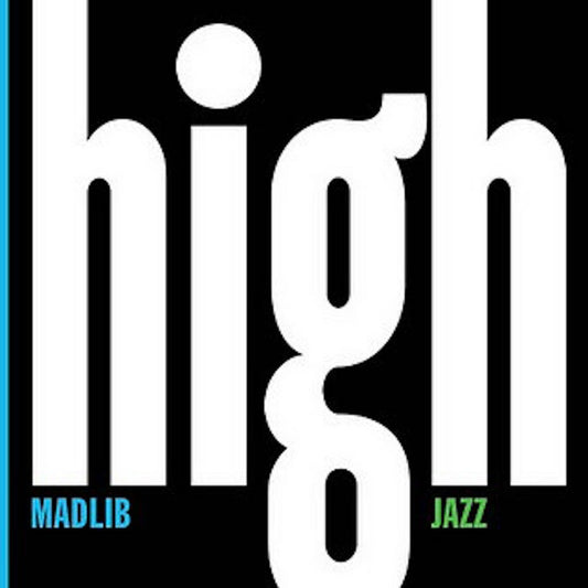 Madlib - Madlib Medicine Show #7: High Jazz